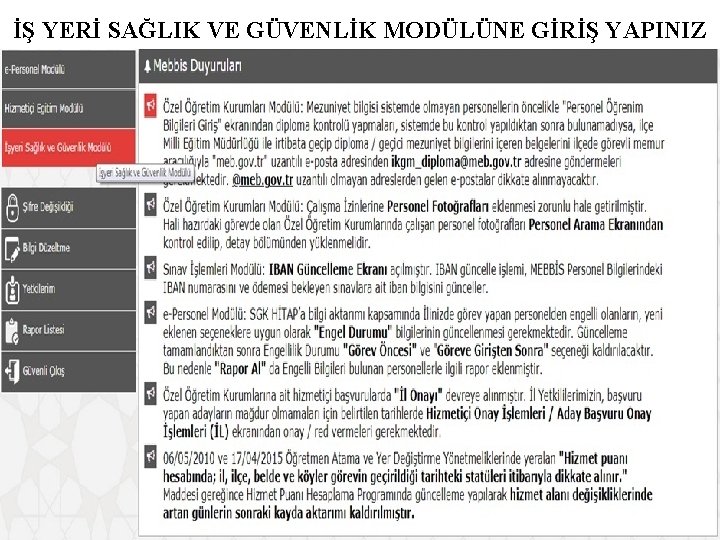 İŞ YERİ SAĞLIK VE GÜVENLİK MODÜLÜNE GİRİŞ YAPINIZ 