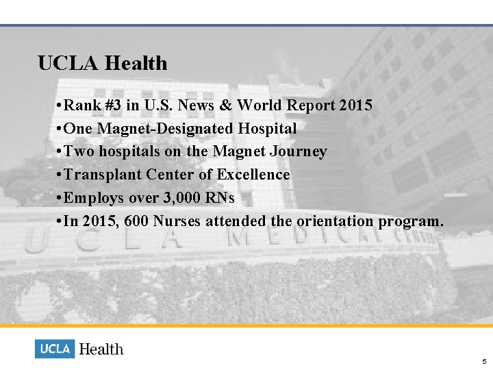  UCLA Health • Rank #3 in U. S. News & World Report 2015