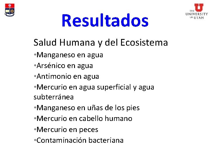 Resultados Salud Humana y del Ecosistema • Manganeso en agua • Arsénico en agua