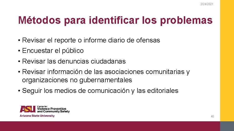 2/24/2021 Métodos para identificar los problemas • Revisar el reporte o informe diario de