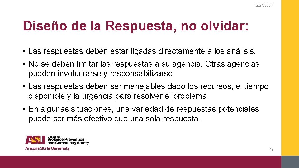 2/24/2021 Diseño de la Respuesta, no olvidar: • Las respuestas deben estar ligadas directamente