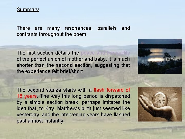 Summary There are many resonances, parallels and contrasts throughout the poem. The first section