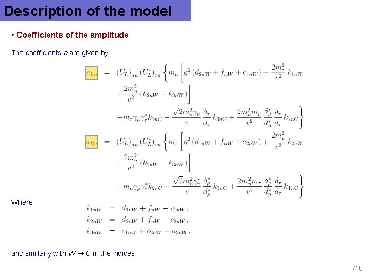 Description of the model • Coefficients of the amplitude The coefficients a are given