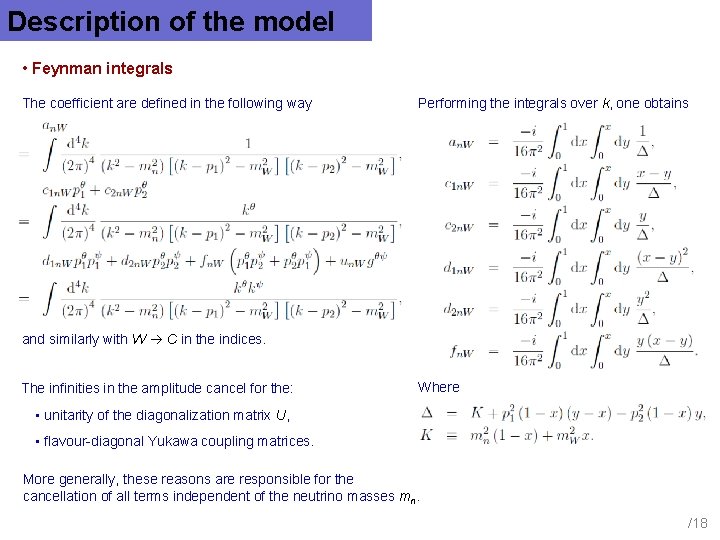 Description of the model • Feynman integrals The coefficient are defined in the following