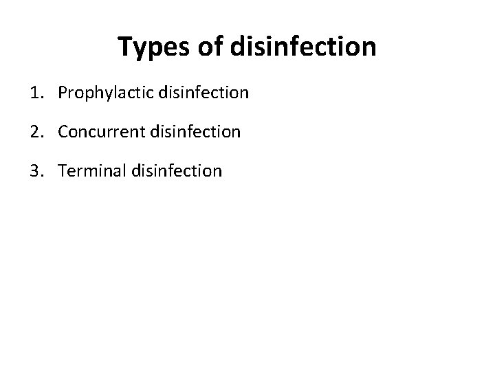 DISINFECTANTS Disinfectants are antimicrobial agents that are applied