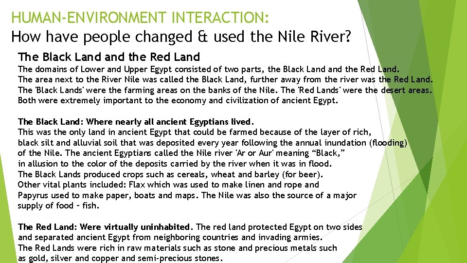 HUMAN-ENVIRONMENT INTERACTION: How have people changed & used the Nile River? The Black Land
