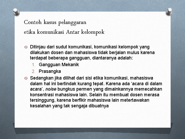 Contoh kasus pelanggaran etika komunikasi Antar kelompok O Ditinjau dari sudut komunikasi, komunikasi kelompok Contoh kasus pelanggaran etika komunikasi Antar kelompok O Ditinjau dari sudut komunikasi, komunikasi kelompok