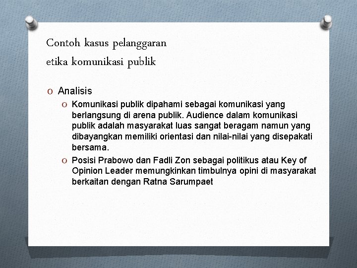 Contoh kasus pelanggaran etika komunikasi publik O Analisis O Komunikasi publik dipahami sebagai komunikasi