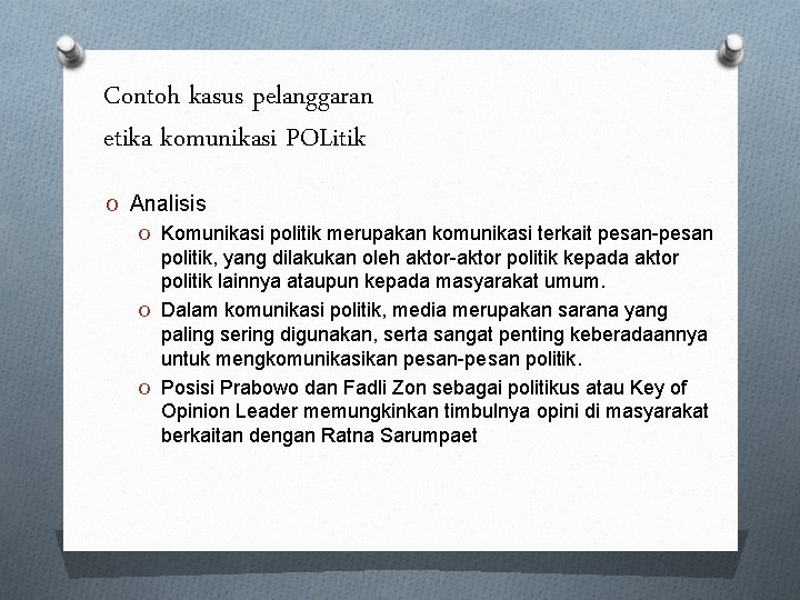 Contoh kasus pelanggaran etika komunikasi POLitik O Analisis O Komunikasi politik merupakan komunikasi terkait