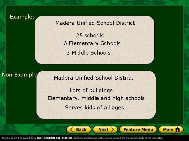 Example: Madera Unified School District 25 schools 16 Elementary Schools 3 Middle Schools Non