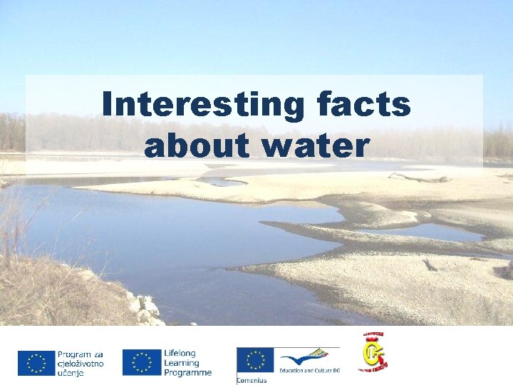 Interesting facts about water 