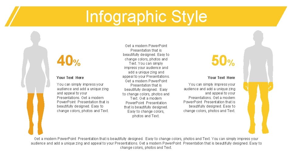 Infographic Style 40% Your Text Here You can simply impress your audience and add