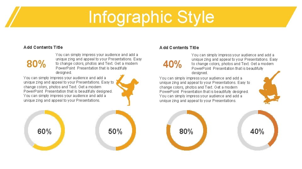 Infographic Style Add Contents Title You can simply impress your audience and add a