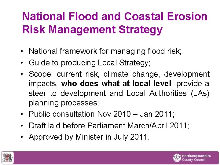 National Flood and Coastal Erosion Risk Management Strategy • National framework for managing flood
