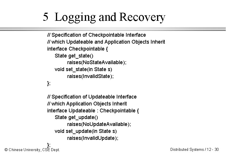 5 Logging and Recovery // Specification of Checkpointable Interface // which Updateable and Application