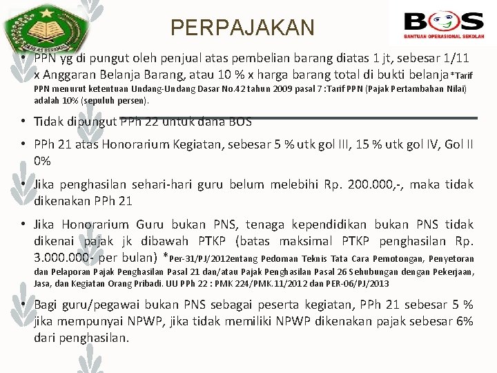 PERPAJAKAN • PPN yg di pungut oleh penjual atas pembelian barang diatas 1 jt,