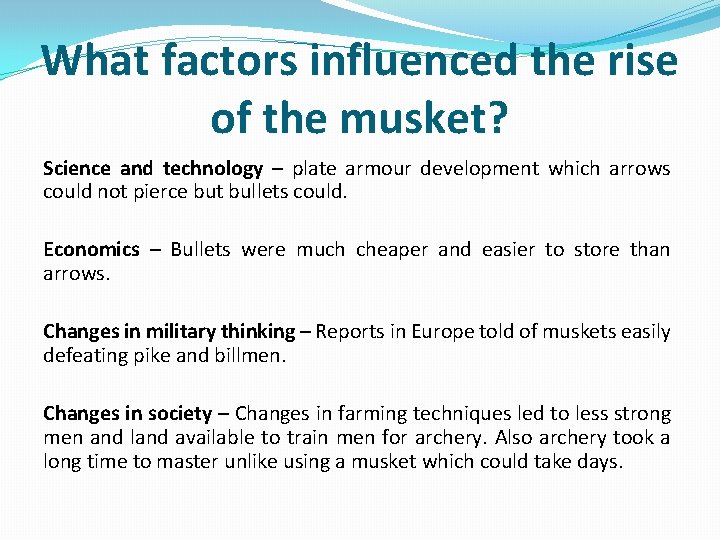 What factors influenced the rise of the musket? Science and technology – plate armour