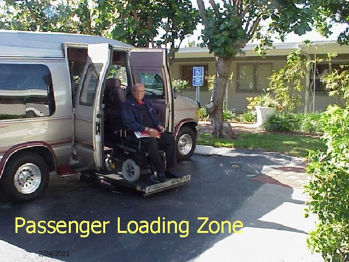 Passenger Loading Zone 2/24/2021 31 