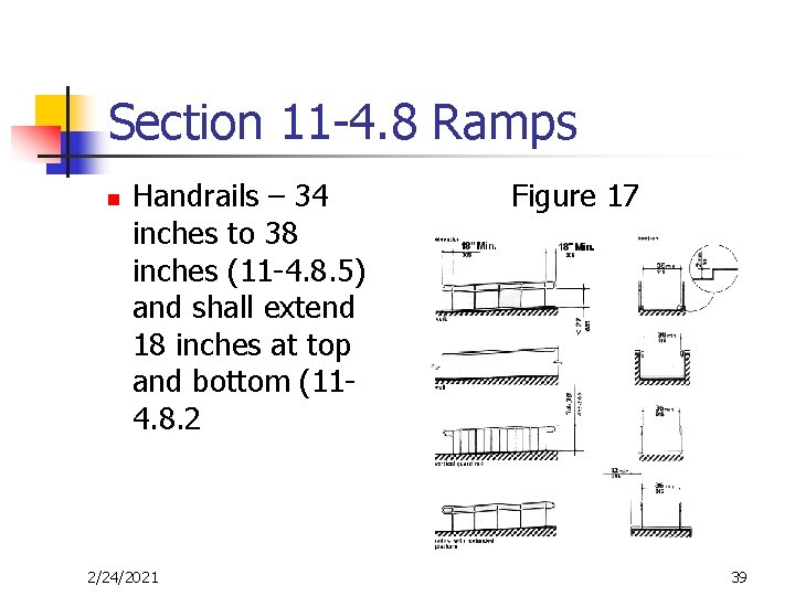 Section 11 -4. 8 Ramps n Handrails – 34 inches to 38 inches (11