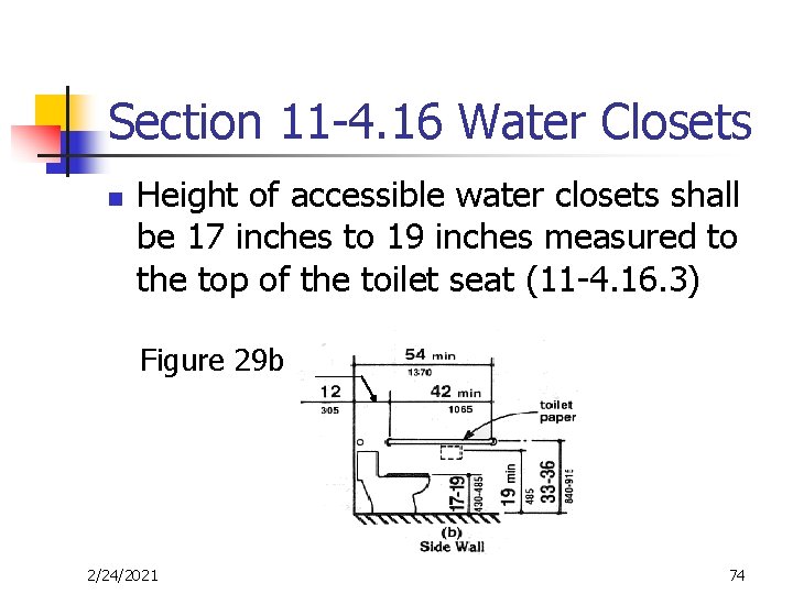 Section 11 -4. 16 Water Closets n Height of accessible water closets shall be