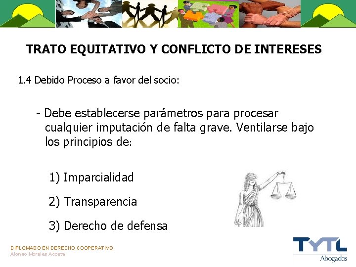 TRATO EQUITATIVO Y CONFLICTO DE INTERESES 1. 4 Debido Proceso a favor del socio: