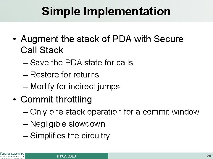 Simple Implementation • Augment the stack of PDA with Secure Call Stack – Save