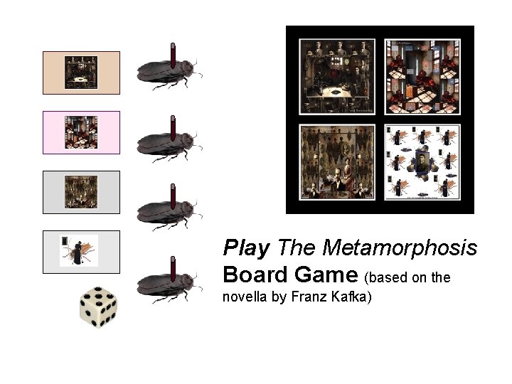 Play The Metamorphosis Board Game (based on the novella by Franz Kafka) 