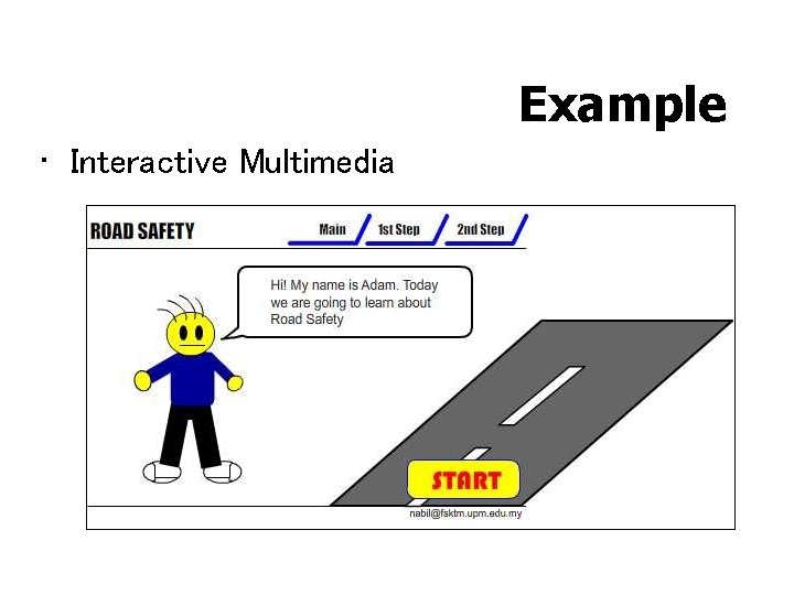 Example • Interactive Multimedia 