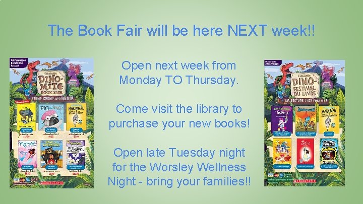 The Book Fair will be here NEXT week!! Open next week from Monday TO