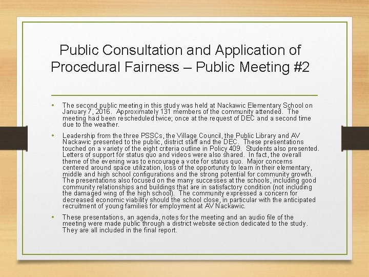 Public Consultation and Application of Procedural Fairness – Public Meeting #2 • The second