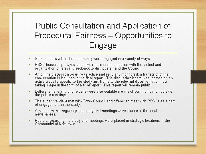 Public Consultation and Application of Procedural Fairness – Opportunities to Engage • • Stakeholders