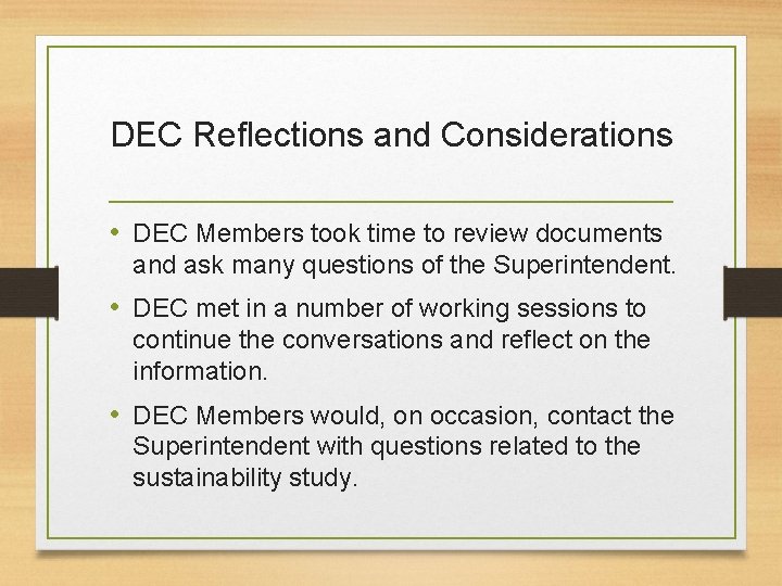 DEC Reflections and Considerations • DEC Members took time to review documents and ask