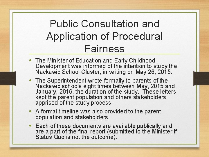 Public Consultation and Application of Procedural Fairness • The Minister of Education and Early