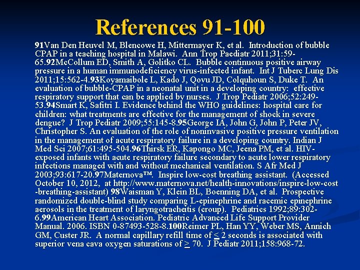 References 91 -100 91 Van Den Heuvel M, Blencowe H, Mittermayer K, et al.