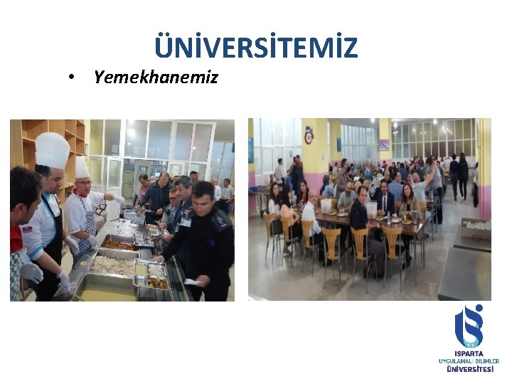 ÜNİVERSİTEMİZ • Yemekhanemiz 