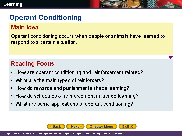 Learning Operant Conditioning Main Idea Operant conditioning occurs when people or animals have learned