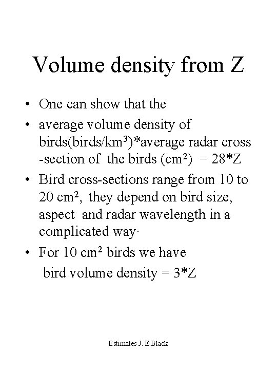 Volume density from Z • One can show that the • average volume density