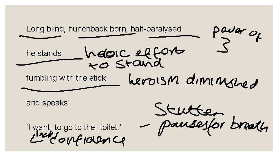 Long blind, hunchback born, half-paralysed he stands fumbling with the stick and speaks: ‘I