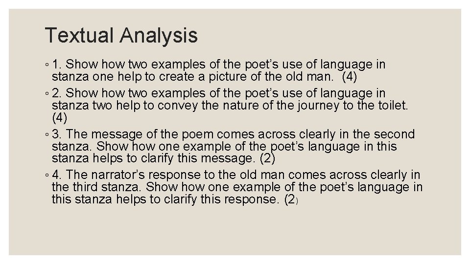 Textual Analysis ◦ 1. Show two examples of the poet’s use of language in