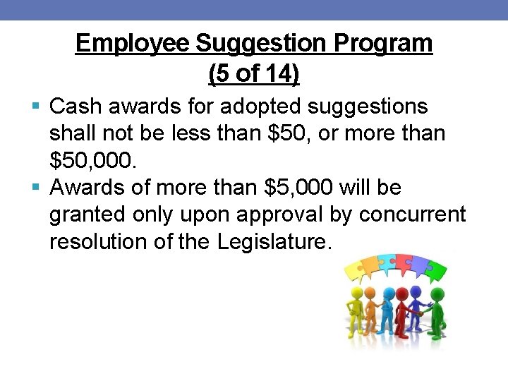 Employee Suggestion Program (5 of 14) § Cash awards for adopted suggestions shall not