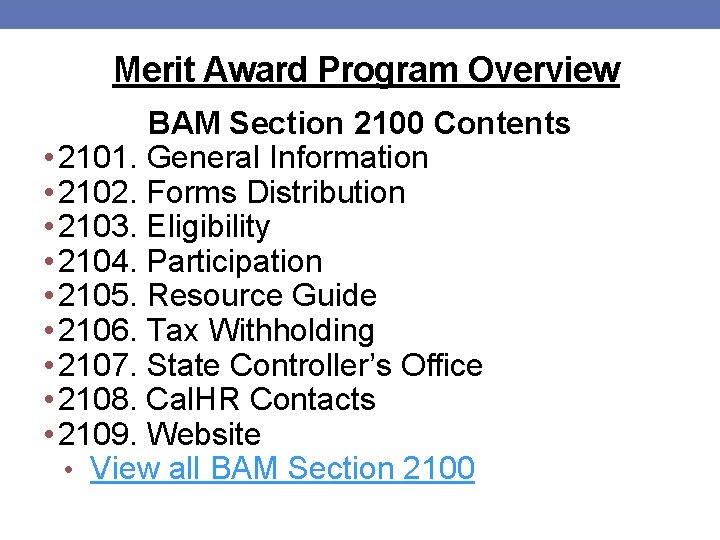 Merit Award Program Overview BAM Section 2100 Contents • 2101. General Information • 2102.