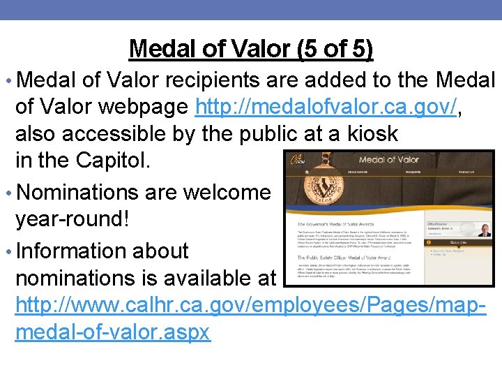 Medal of Valor (5 of 5) • Medal of Valor recipients are added to