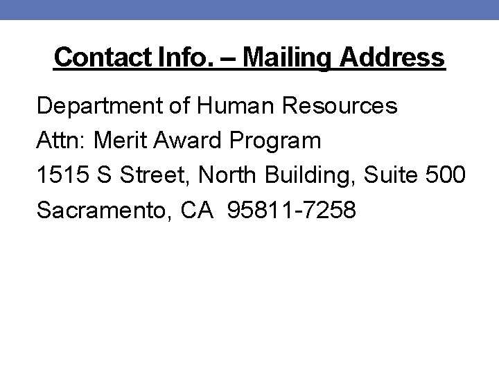 Contact Info. – Mailing Address Department of Human Resources Attn: Merit Award Program 1515