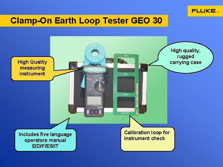 Clamp-On Earth Loop Tester GEO 30 High quality, rugged carrying case High Quality measuring