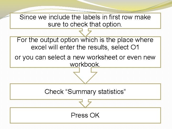 Since we include the labels in first row make sure to check that option.
