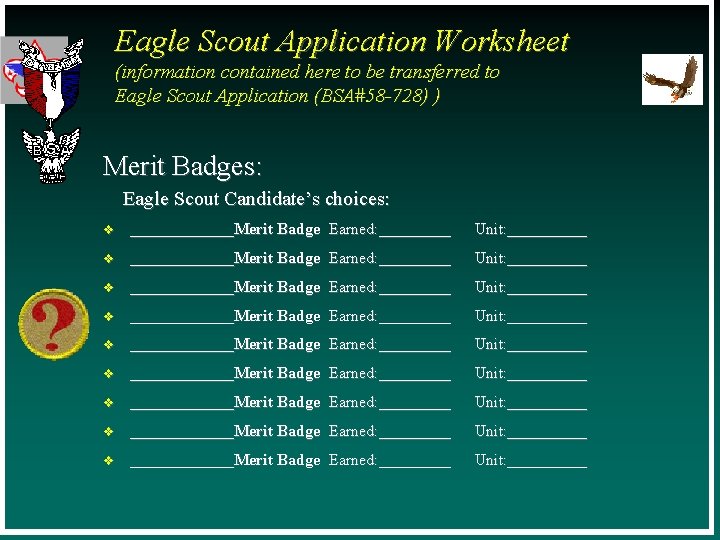 Eagle Scout Application Worksheet (information contained here to be transferred to Eagle Scout Application