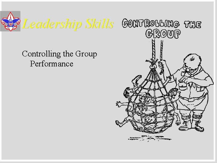 Leadership Skills Controlling the Group Performance 