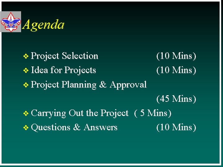 Agenda v Project Selection v Idea for Projects (10 Mins) v Project Planning &