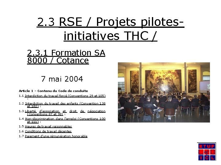 2. 3 RSE / Projets pilotes- initiatives THC / 2. 3. 1 Formation SA