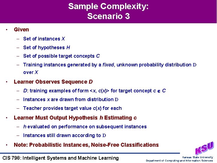Sample Complexity: Scenario 3 • Given – Set of instances X – Set of Sample Complexity: Scenario 3 • Given – Set of instances X – Set of